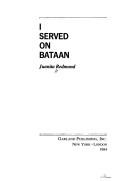 I served on Bataan by Juanita Redmond