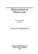 Revelations of prison life by George Laval Chesterton