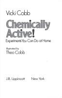 Cover of: Chemically active! by Vicki Cobb