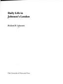 Cover of: Daily life in Johnson's London by Richard B. Schwartz