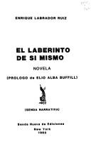 Cover of: El laberinto de sí mismo: novela
