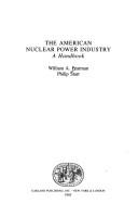 Cover of: The American nuclear power industry: a handbook