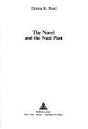 The novel and the Nazi past by Donna K. Reed