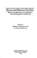 Cover of: English prisons to-day by edited by Stephen Hobhouse, A. Fenner Brockway.