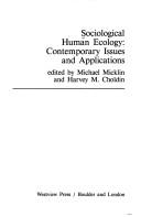 Cover of: Sociological human ecology: contemporary issues and applications