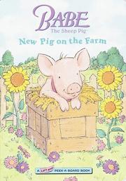 Cover of: Babe, the sheep pig: new pig on the farm