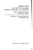 Cover of: Public lands and the U.S. economy: balancing conservation and development : proceedings of a conference