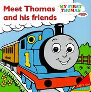Cover of: Meet Thomas and his friends by [interior illustrations by SPJ].