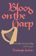 Cover of: Blood on the harp by Turlough Faolain