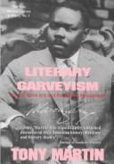 Cover of: Literary Garveyism: Garvey, black arts, and the Harlem renaissance