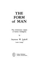 The form of man by Seymour W. Itzkoff