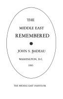 Cover of: The Middle East remembered by John Stothoff Badeau