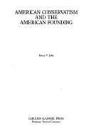 Cover of: American conservatism and the American founding