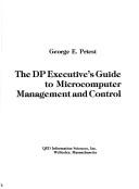 Cover of: The DP executive's guide to microcomputer management and control