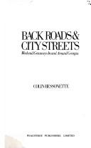 Cover of: Back roads & city streets by Colin Bessonette