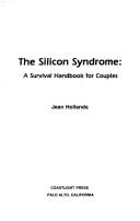 Cover of: The silicon syndrome by Jean Hollands