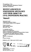 Cover of: Recent advances in engineering mechanics and their impact on civil engineering practice: proceedings of the Fourth Engineering Mechanics Division Specialty Conference