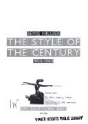Cover of: The style of the century, 1900-1980 by Bevis Hillier