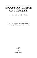 Cover of: Proustian optics of clothes, mirrors, masks, mores