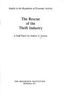 Cover of: The rescue of the thrift industry: a staff paper