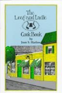 Cover of: The Loaf and Ladle cookbook