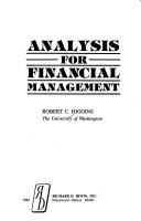 Cover of: Analysis for financial management by Robert C. Higgins