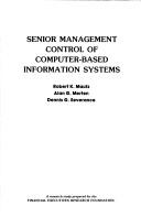 Cover of: Senior management control of computer-based information systems