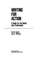 Cover of: Writing for action: a guide for the health care professional