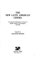 Cover of: new Latin American cinema: an annotated bibliography of sources in English, Spanish, and Portuguese, 1960-1980