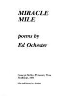 Cover of: Miracle mile by Ed Ochester