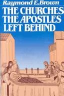 Cover of: The churches the apostles left behind by Raymond Edward Brown