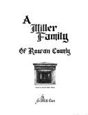 Cover of: A Miller family of Rowan County