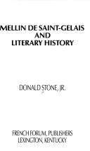 Mellin de Saint-Gelais and literary history by Donald Stone