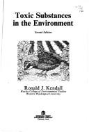 Cover of: Toxic substances in the environment