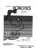 Cover of: Tutorial on robotics by [edited by] C.S.G. Lee, R.C. Gonzalez, K.S. Fu.