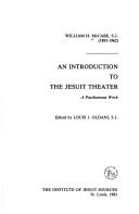 Cover of: An introduction to the Jesuit theater: a posthumous work