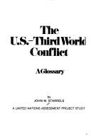 Cover of: The U.S.-Third World conflict: a glossary