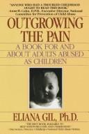 Cover of: Outgrowing the pain by Eliana Gil