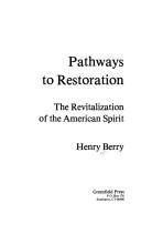 Cover of: Pathways to restoration by Henry Berry