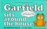 Cover of: Garfield sits around the house