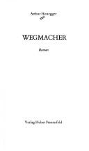 Cover of: Wegmacher: Roman