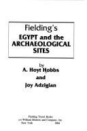 Cover of: Fielding's Egypt and the archaeological sites
