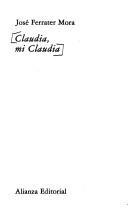 Cover of: Claudia, mi Claudia