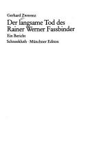 Cover of: Der langsame Tod des Rainer Werner Fassbinder by Gerhard Zwerenz