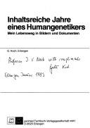 Cover of: Inhaltsreiche Jahre eines Humangenetikers: mein Lebensweg in Bildern und Dokumenten