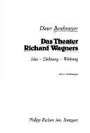 Cover of: Das Theater Richard Wagners: Idee, Dichtung, Wirkung
