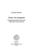 Cover of: Censur och propaganda: svensk informationspolitik under 1900-talets första decennier