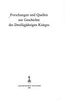 Forschungen und Quellen zur Geschichte des Dreissigjährigen Krieges