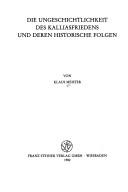 Die Ungeschichtlichkeit des Kalliasfriedens und deren historische Folgen by Klaus Meister