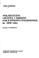 Polszczyzna Lwowa i kresów południowo-wschodnich do 1939 roku by Zofia Kurzowa